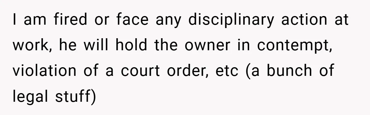 Hotel Owner Orders Teen Employee to Skip Jury Duty - What the Judge Did Next Shocked Everyone I am fired or face any disciplinary action at work, he will hold the owner in contempt, violation of a court order, etc (a bunch of legal stuff)