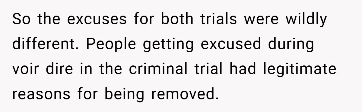 Hotel Owner Orders Teen Employee to Skip Jury Duty - What the Judge Did Next Shocked Everyone So the excuses for both trials were wildly different. People getting excused during voir dire in the criminal trial had legitimate reasons for being removed.