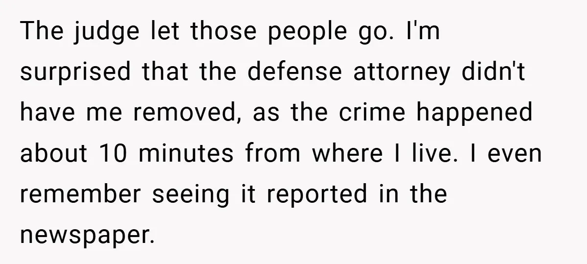 Hotel Owner Orders Teen Employee to Skip Jury Duty - What the Judge Did Next Shocked Everyone The judge let those people go. I'm surprised that the defense attorney didn't have me removed, as the crime happened about 10 minutes from where I live. I even remember...