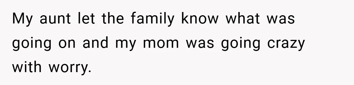 A Woman Yells at Her Mom After She Says She Might Miss Her Husband’s Memorial - Was She Wrong? My aunt let the family know what was going on and my mom was going crazy with worry.