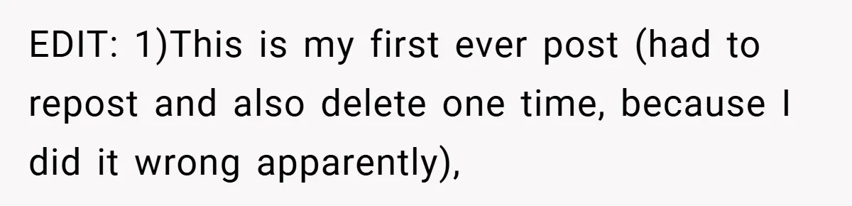 EDIT: 1)This is my first ever post (had to repost and also delete one time, because I did it wrong apparently),