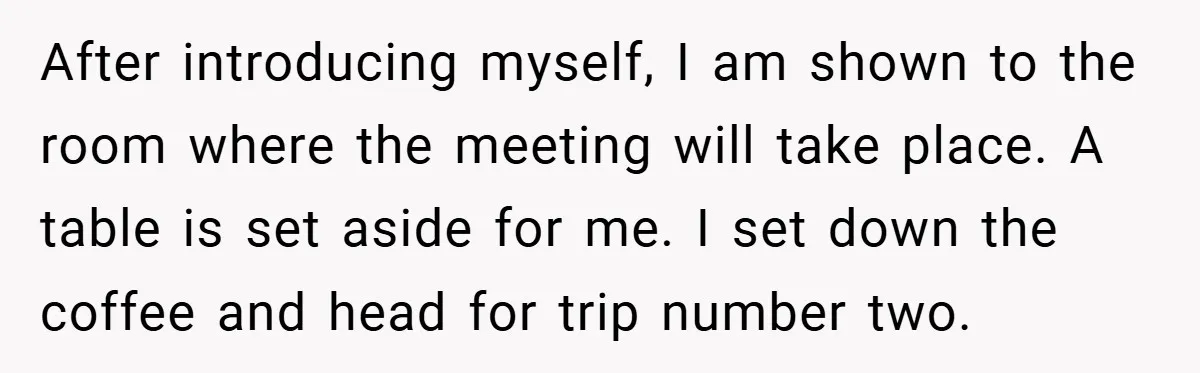 After introducing myself, I am shown to the room where the meeting will take place. A table is set aside for me. I set down the coffee and head for...