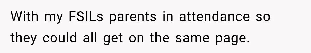 With my FSILs parents in attendance so they could all get on the same page.