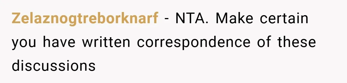 Zelaznogtreborknarf − NTA. Make certain you have written correspondence of these discussions