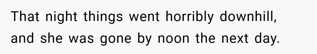 Dad Starts Dating Six Years After Losing His Wife, Daughter Calls Him A Cheater That night things went horribly downhill, and she was gone by noon the next day.