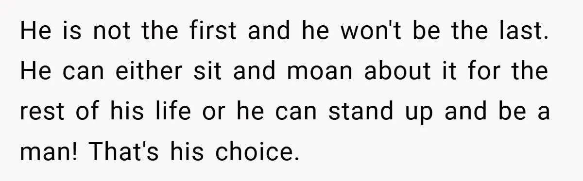 This Wife Refuses to Get a Second Job While Her Unemployed Husband Sits at Home - Family Calls Her Heartless! He is not the first and he won't be the last. He can either sit and moan about it for the rest of his life or he can stand up...