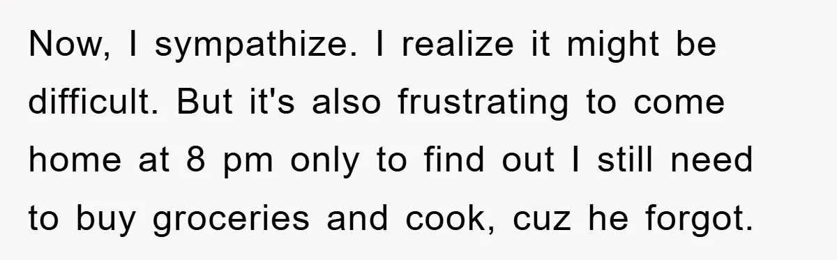 ADHD Or Excuses? Woman Creates A Chore Chart For Her Boyfriend And Reddit Has Thoughts Now, I sympathize. I realize it might be difficult. But it's also frustrating to come home at 8 pm only to find out I still need to buy groceries and...