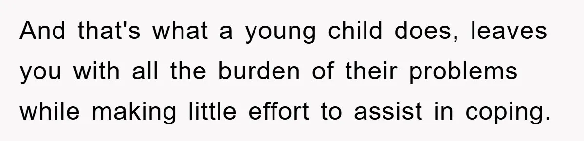 ADHD Or Excuses? Woman Creates A Chore Chart For Her Boyfriend And Reddit Has Thoughts And that's what a young child does, leaves you with all the burden of their problems while making little effort to assist in coping.