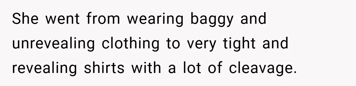 Husband Left Humiliated After Wife Starts Flashing Her New Implants at Parties She went from wearing baggy and unrevealing clothing to very tight and revealing shirts with a lot of cleavage.