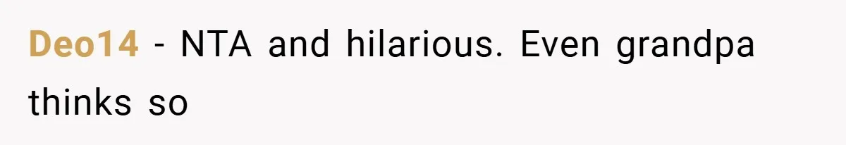 Deo14 − NTA and hilarious. Even grandpa thinks so