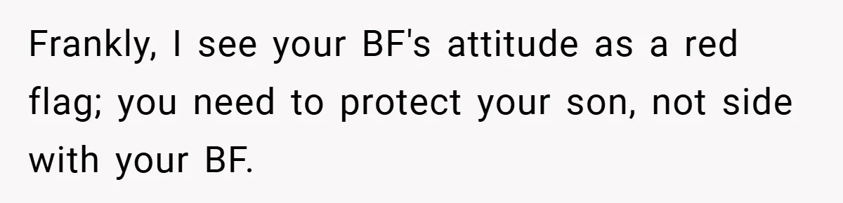 Teen Babysits His Mom’s Boyfriend’s Kids, Then Gets Punished For Asking To Be Paid Frankly, I see your BF's attitude as a red flag; you need to protect your son, not side with your BF.