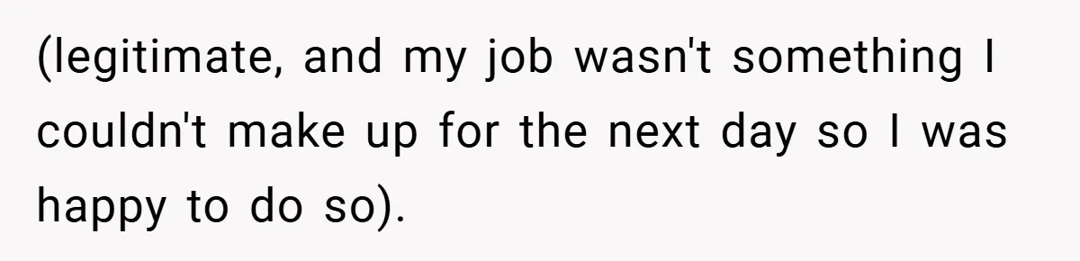 Teen Babysits His Mom’s Boyfriend’s Kids, Then Gets Punished For Asking To Be Paid (legitimate, and my job wasn't something I couldn't make up for the next day so I was happy to do so).