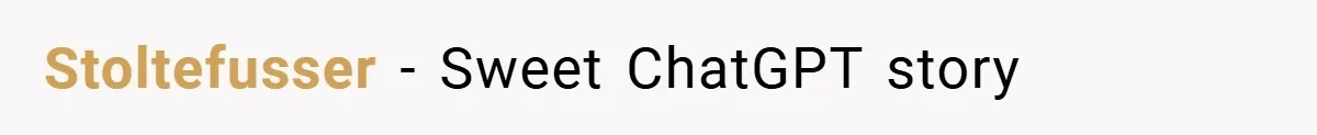 Stoltefusser − Sweet ChatGPT story