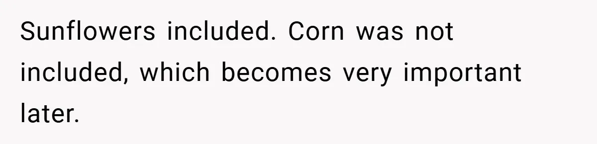 Man Told He Can’t Grow Sunflowers, Finds A Legal Loophole That Makes The HOA Surrender Sunflowers included. Corn was not included, which becomes very important later.