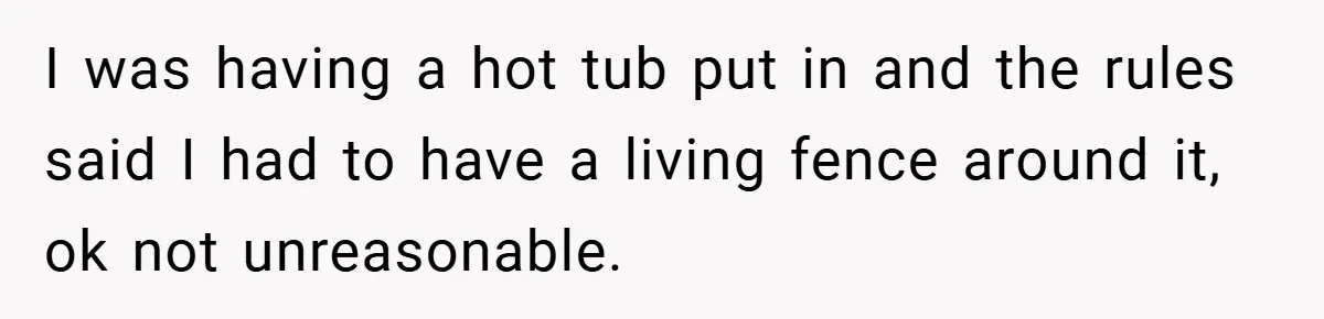 Man Told He Can’t Grow Sunflowers, Finds A Legal Loophole That Makes The HOA Surrender I was having a hot tub put in and the rules said I had to have a living fence around it, ok not unreasonable.
