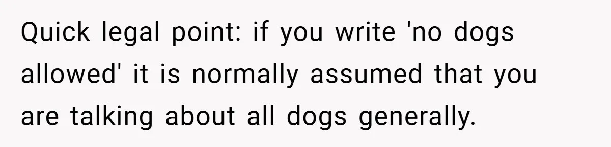 Man Told He Can’t Grow Sunflowers, Finds A Legal Loophole That Makes The HOA Surrender Quick legal point: if you write 'no dogs allowed' it is normally assumed that you are talking about all dogs generally.