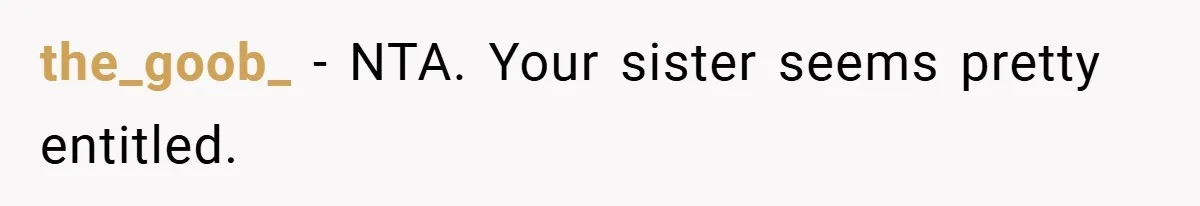 Bride Shocked After Learning Parents Gave Her Wedding Fund to Sister - So She Could Freeze Her Eggs Instead the_goob_ − NTA. Your sister seems pretty entitled.