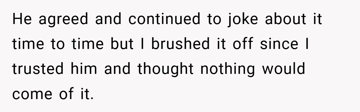 A Woman Kicks Husband Out of Delivery Room After He Pulls Cruel TikTok Prank While She’s in Labo He agreed and continued to joke about it time to time but I brushed it off since I trusted him and thought nothing would come of it.