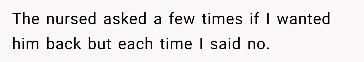 A Woman Kicks Husband Out of Delivery Room After He Pulls Cruel TikTok Prank While She’s in Labo The nursed asked a few times if I wanted him back but each time I said no.