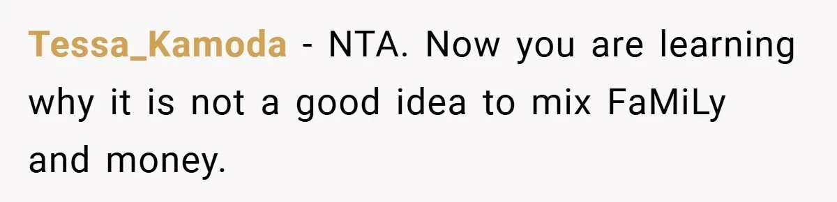 Tessa_Kamoda − NTA. Now you are learning why it is not a good idea to mix FaMiLy and money.