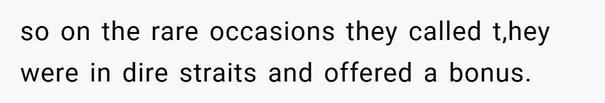 Manager Won’t Stop Calling Employee At 6 AM, So She Calls Him At 3:30 AM Instead so on the rare occasions they called t,hey were in dire straits and offered a bonus.