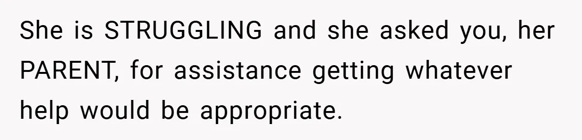 Mom Laughs When Teen Daughter Says She Has PTSD After Flood - Then Wonders Why the Girl Won’t Speak to Her Again She is STRUGGLING and she asked you, her PARENT, for assistance getting whatever help would be appropriate.