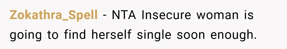 Girlfriend Accuses Waiter of Flirting With Her Man - His Savage Reply Leaves Everyone Stunned! Zokathra_Spell − NTA Insecure woman is going to find herself single soon enough.