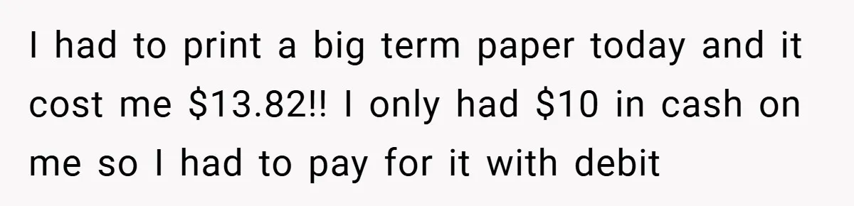 College Students Outsmart Printing Rules - Score 500 Pages Without a Hitch I had to print a big term paper today and it cost me $13.82!! I only had $10 in cash on me so I had to pay for it with...