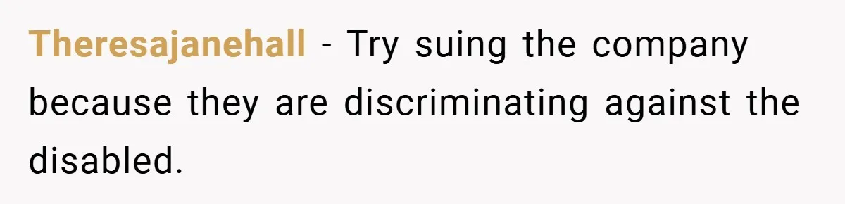 Customer Service Demands To Speak To A Deaf Woman, So Her Brother Gives Them Exactly What They Asked For Theresajanehall − Try suing the company because they are discriminating against the disabled.