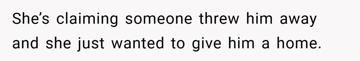 She Made Her Husband Pick Between His Daughter - Now Everyone’s Calling Her the Villain She’s claiming someone threw him away and she just wanted to give him a home.