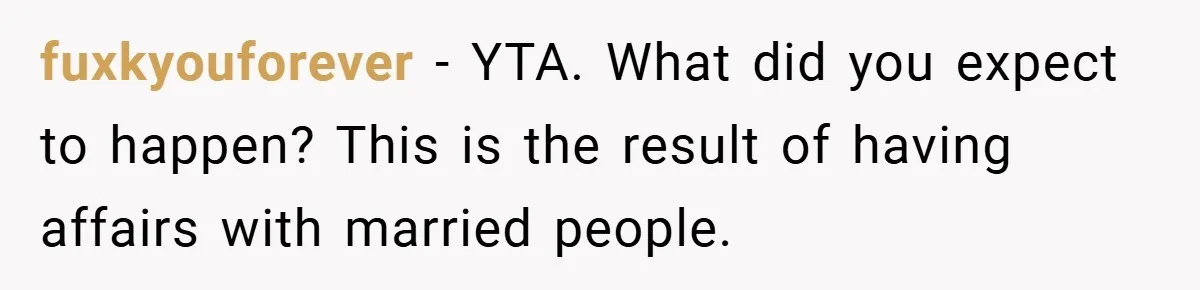 She Made Her Husband Pick Between His Daughter - Now Everyone’s Calling Her the Villain fuxkyouforever − YTA. What did you expect to happen? This is the result of having affairs with married people.