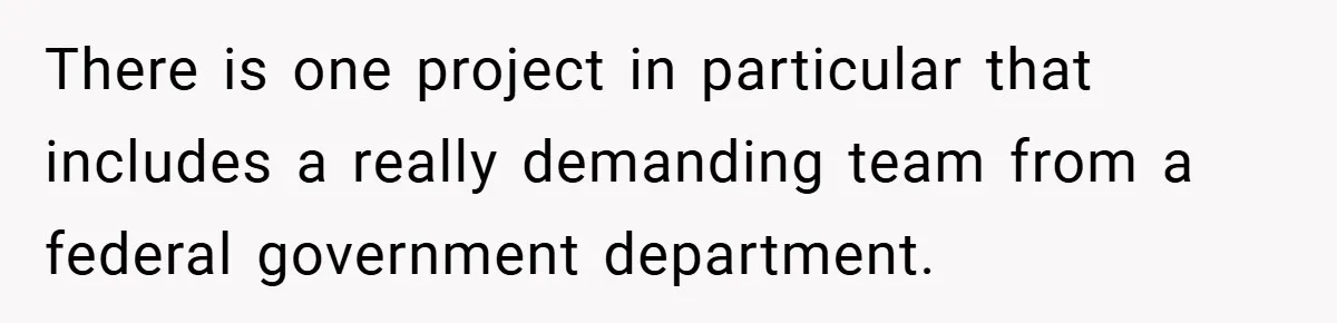 Boss Insists Everyone’s Camera Must Stay On, So This Mom Turns Hers On While Pumping There is one project in particular that includes a really demanding team from a federal government department.