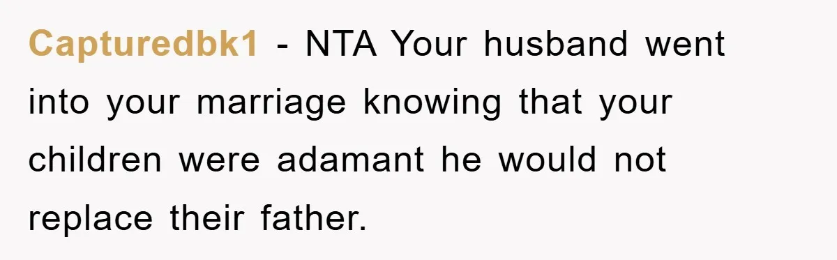 Capturedbk1 − NTA Your husband went into your marriage knowing that your children were adamant he would not replace their father.