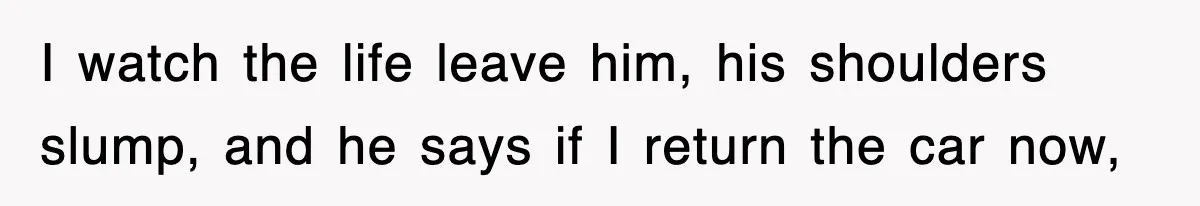 Rental Company Tries To Charge Extra Day, So He Made Sure They’d Remember The Pickup I watch the life leave him, his shoulders slump, and he says if I return the car now,