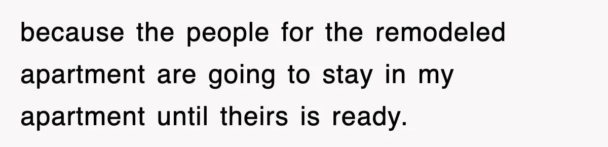 Rental Company Tries To Charge Extra Day, So He Made Sure They’d Remember The Pickup because the people for the remodeled apartment are going to stay in my apartment until theirs is ready.