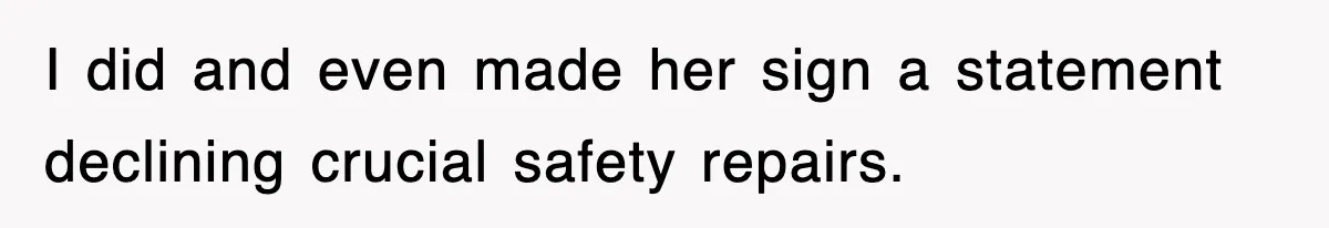Mechanic Warns A Woman Not To Drive, She Laughs Then Loses Her Car Minutes Later I did and even made her sign a statement declining crucial safety repairs.