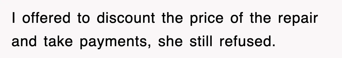 Mechanic Warns A Woman Not To Drive, She Laughs Then Loses Her Car Minutes Later I offered to discount the price of the repair and take payments, she still refused.