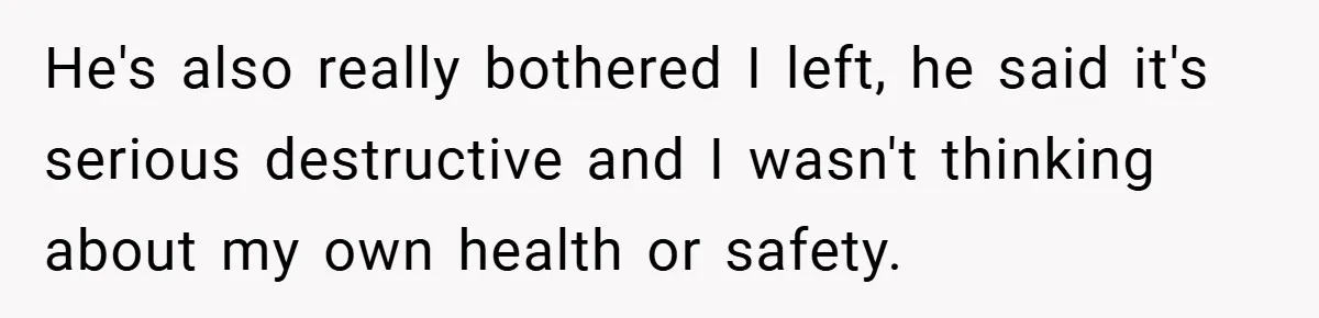 New Mom Walks Out After Husband Brings His Mom Into Delivery Room Against Her Wishes He's also really bothered I left, he said it's serious destructive and I wasn't thinking about my own health or safety.