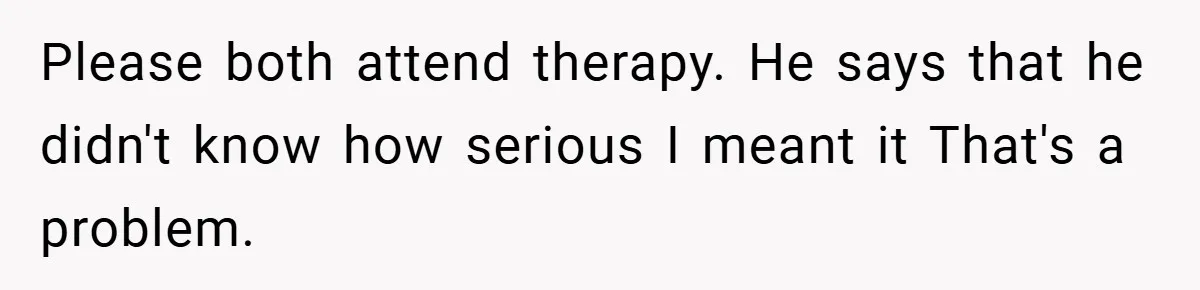 New Mom Walks Out After Husband Brings His Mom Into Delivery Room Against Her Wishes Please both attend therapy. He says that he didn't know how serious I meant it That's a problem.