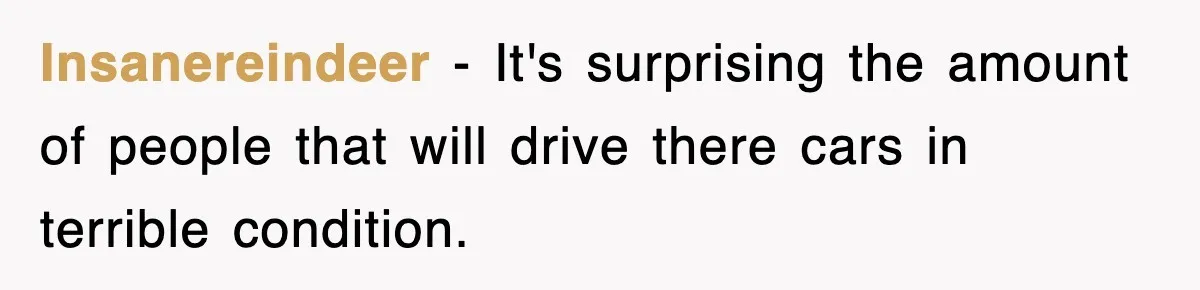 Mechanic Warns A Woman Not To Drive, She Laughs Then Loses Her Car Minutes Later Insanereindeer − It's surprising the amount of people that will drive there cars in terrible condition.