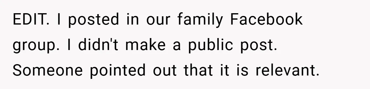 EDIT. I posted in our family Facebook group. I didn't make a public post. Someone pointed out that it is relevant.