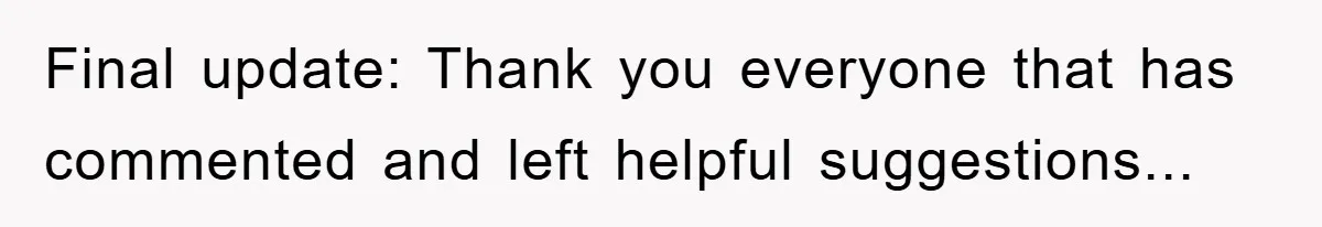 Final update: Thank you everyone that has commented and left helpful suggestions...