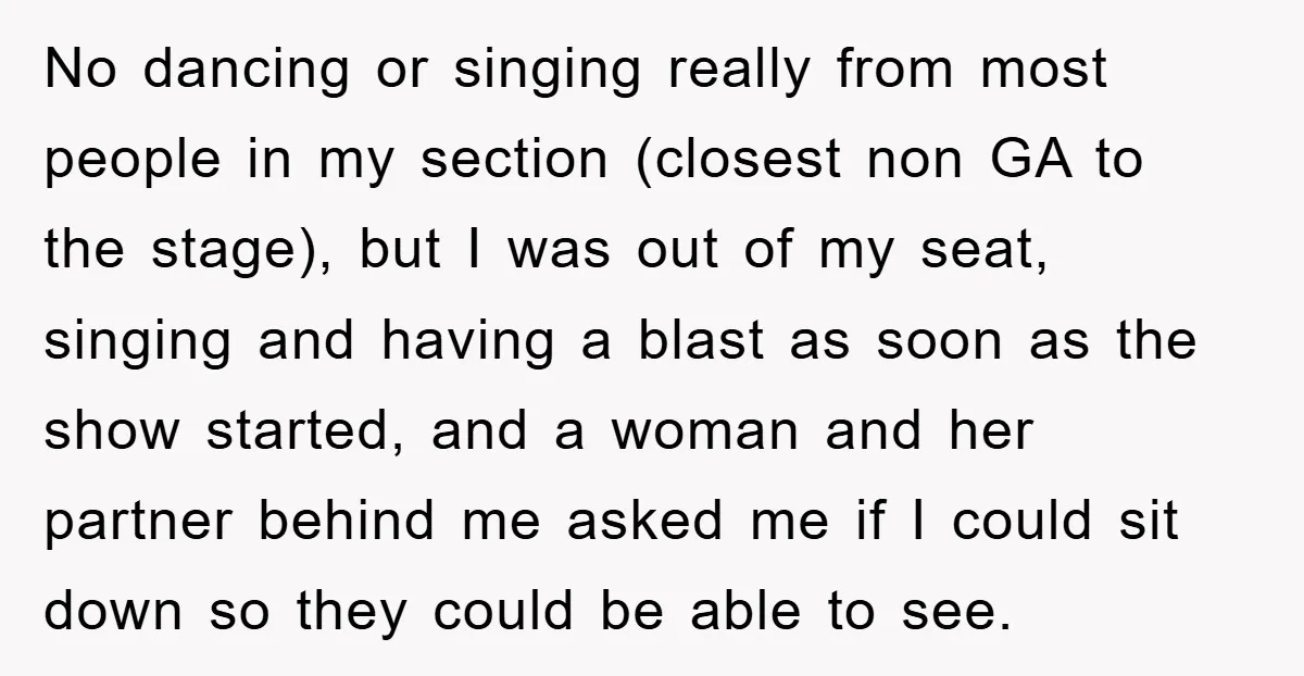 No dancing or singing really from most people in my section (closest non GA to the stage), but I was out of my seat, singing and having a blast as...