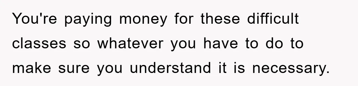 Student With Hearing Issues Avoids Professors’ Non-English Names, Friend Calls It Racist You're paying money for these difficult classes so whatever you have to do to make sure you understand it is necessary.