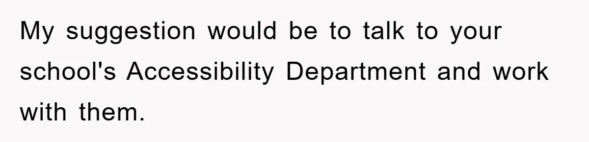 Student With Hearing Issues Avoids Professors’ Non-English Names, Friend Calls It Racist My suggestion would be to talk to your school's Accessibility Department and work with them.