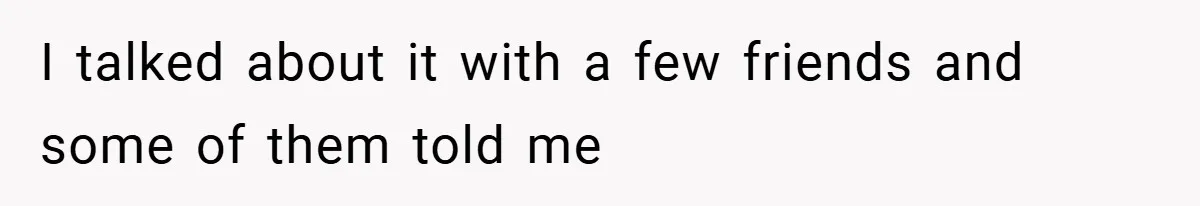 Husband Files For Divorce In Secret After Discovering Wife’s Affair, Leaves Her Completely Unprepared I talked about it with a few friends and some of them told me