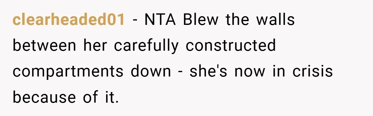 Husband Files For Divorce In Secret After Discovering Wife’s Affair, Leaves Her Completely Unprepared clearheaded01 − NTA Blew the walls between her carefully constructed compartments down - she's now in crisis because of it.