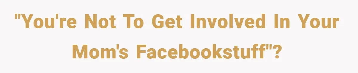 When His Parents Got Arrested at an Illegal Facebook Protest, He Remembered His Dad’s Words and Did Exactly That "You're not to get involved in your mom's Facebookstuff"?