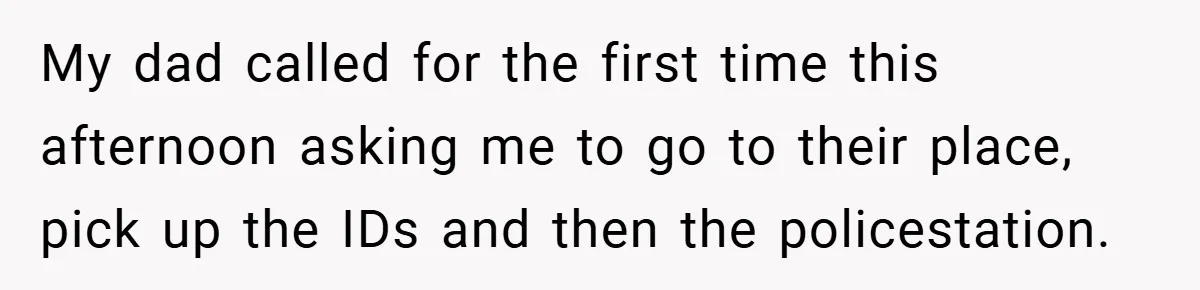 When His Parents Got Arrested at an Illegal Facebook Protest, He Remembered His Dad’s Words and Did Exactly That My dad called for the first time this afternoon asking me to go to their place, pick up the IDs and then the policestation.