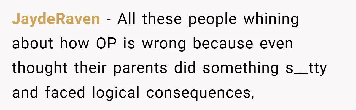 When His Parents Got Arrested at an Illegal Facebook Protest, He Remembered His Dad’s Words and Did Exactly That JaydeRaven − All these people whining about how OP is wrong because even thought their parents did something s__tty and faced logical consequences,